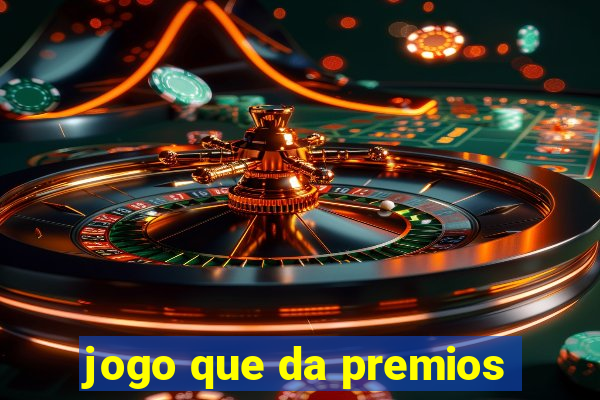 jogo que da premios