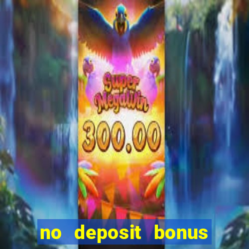 no deposit bonus slot games