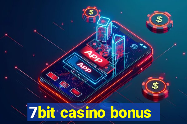 7bit casino bonus