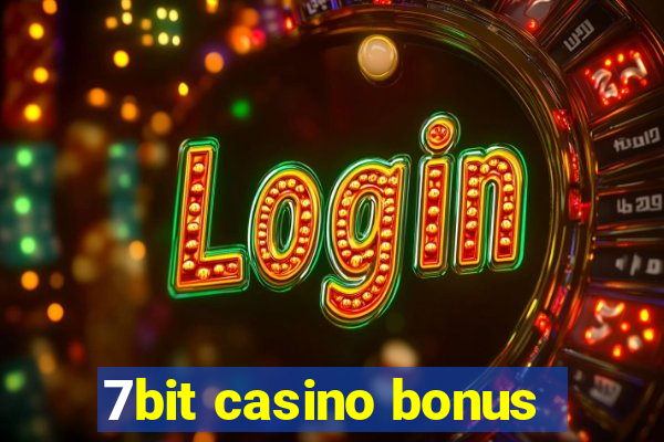 7bit casino bonus