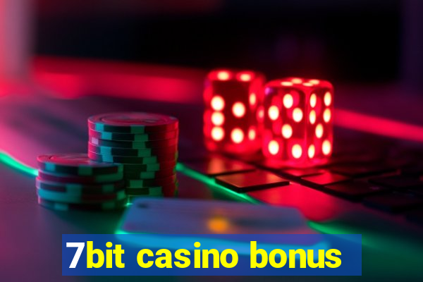 7bit casino bonus