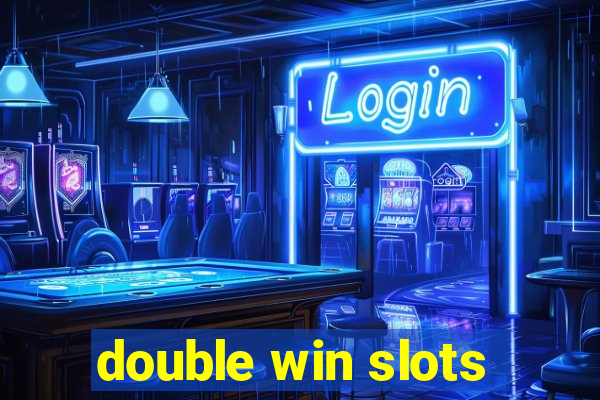 double win slots