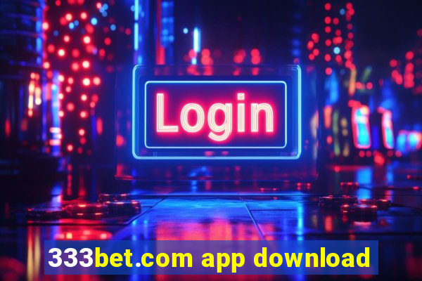 333bet.com app download