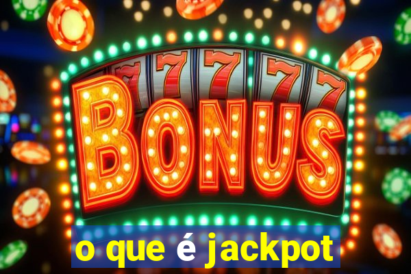 o que é jackpot