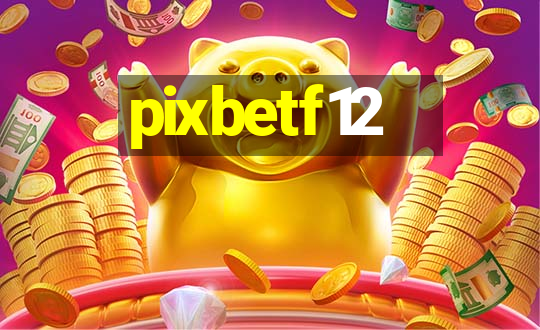 pixbetf12