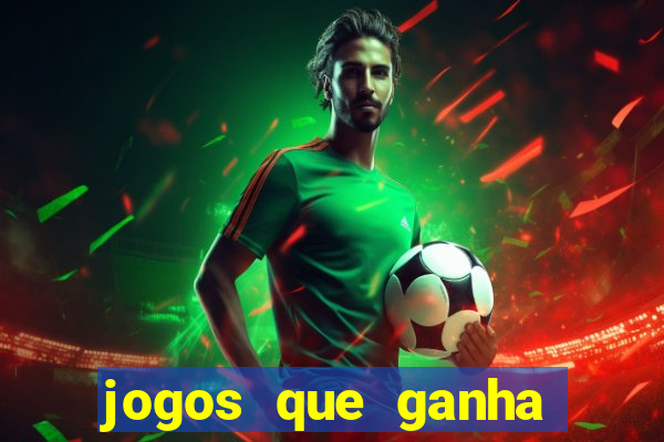 jogos que ganha dinheiro de verdade no pix sem depositar