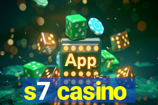 s7 casino