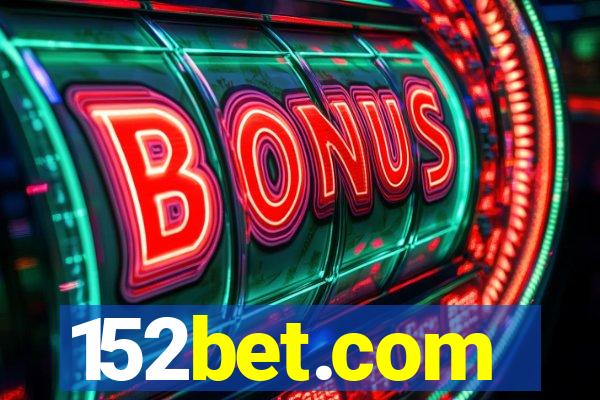 152bet.com