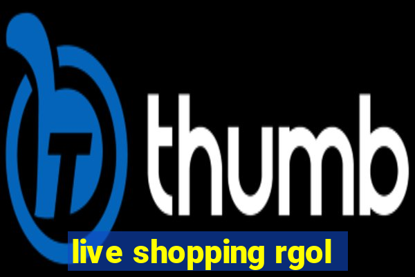 live shopping rgol