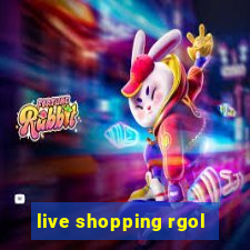 live shopping rgol