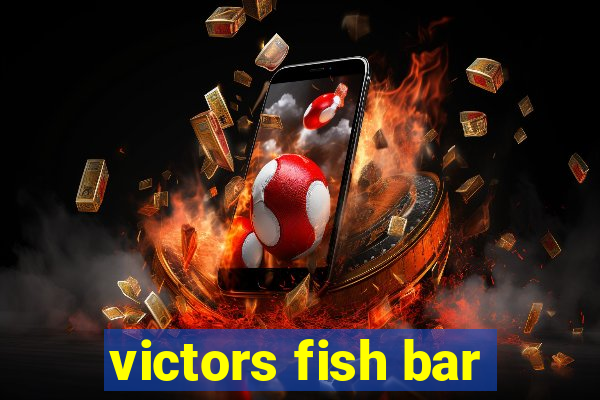 victors fish bar