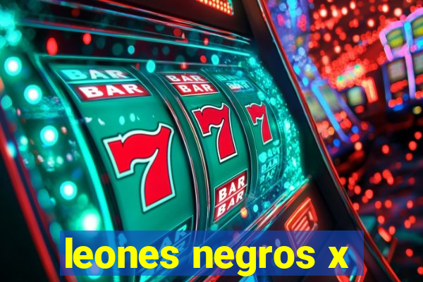 leones negros x