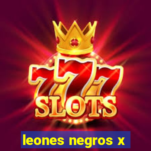 leones negros x