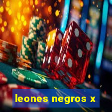 leones negros x