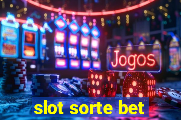 slot sorte bet