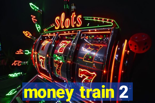 money train 2