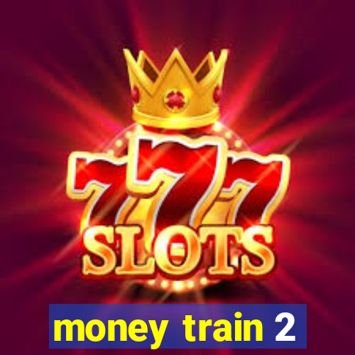 money train 2