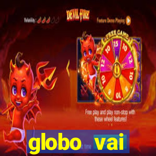 globo vai transmitir jogo hoje