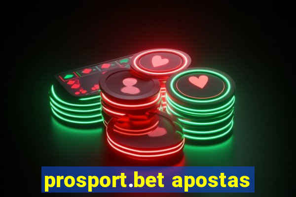 prosport.bet apostas