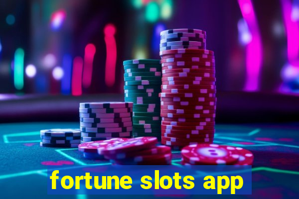 fortune slots app