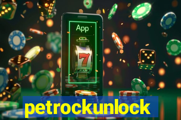 petrockunlock