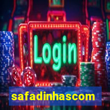 safadinhascom