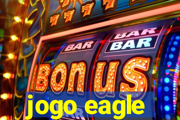 jogo eagle