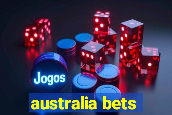 australia bets