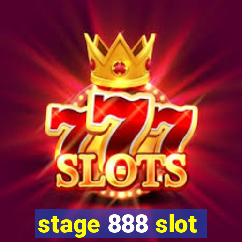 stage 888 slot