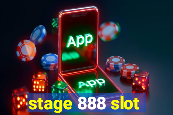 stage 888 slot