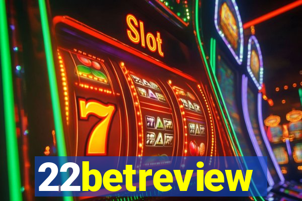 22betreview