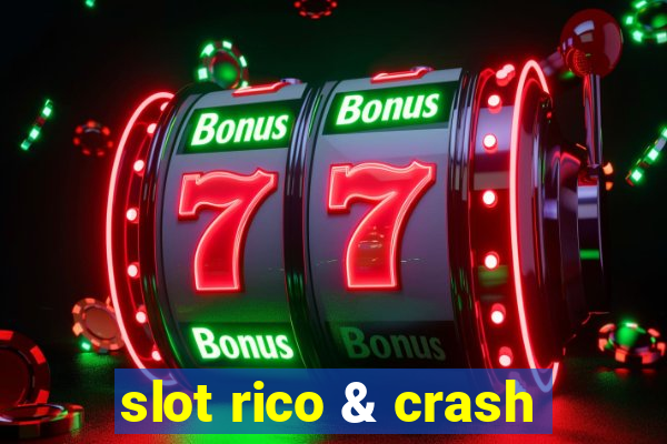 slot rico & crash