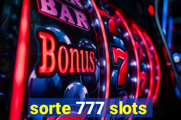 sorte 777 slots