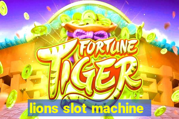 lions slot machine