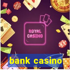 bank casino