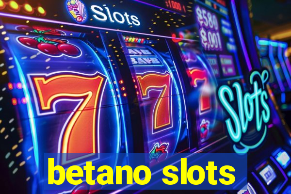 betano slots