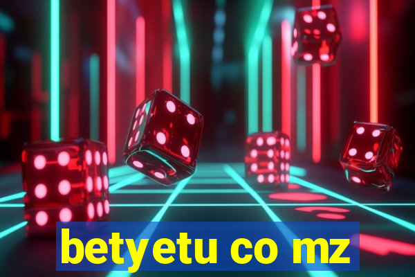 betyetu co mz