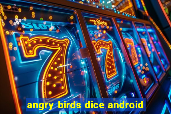 angry birds dice android