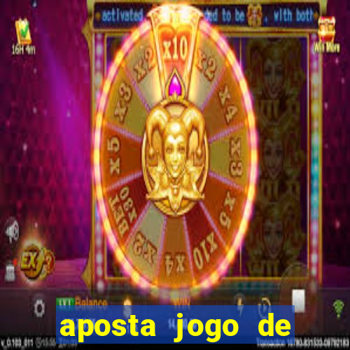 aposta jogo de futebol bet365