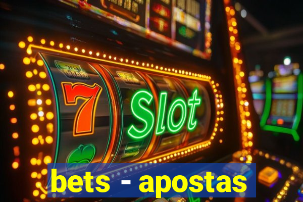 bets - apostas