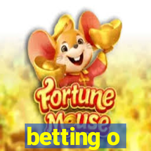 betting o