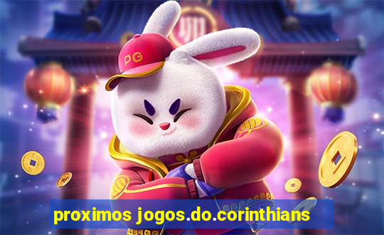 proximos jogos.do.corinthians