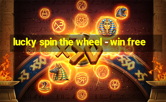 lucky spin the wheel - win free