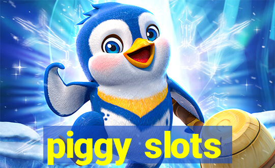 piggy slots