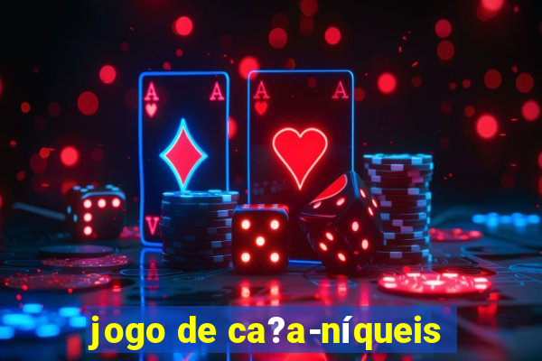 jogo de ca?a-níqueis