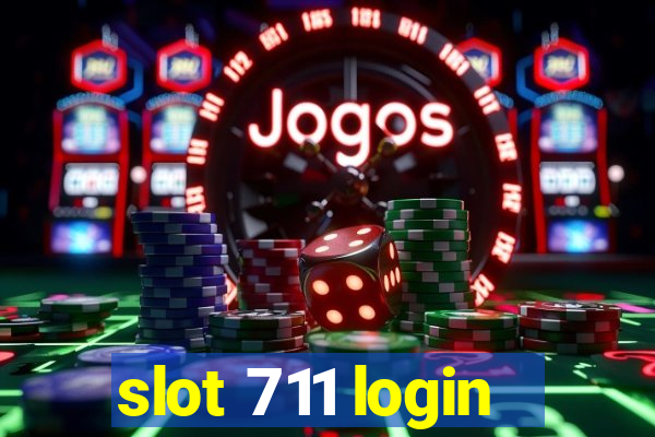 slot 711 login