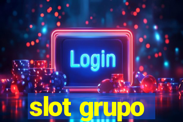 slot grupo