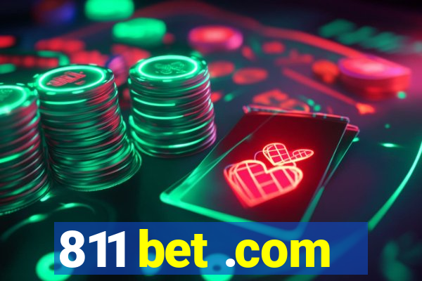 811 bet .com