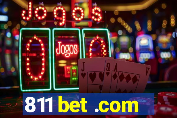 811 bet .com