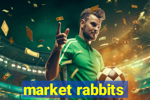 market rabbits